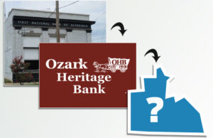 Ozark Heritage Bank seeks its third rebranding in six years.