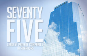 Stephens Inc. ranks as the second-largest private company in Arkansas.
