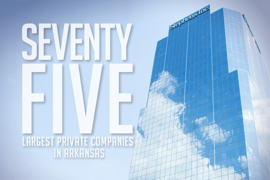 Stephens Inc. ranks as the second-largest private company in Arkansas.