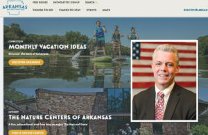 Arkansas Parks & Tourism Department Director Kane Webb (inset) says he&rsquo;s heard no industry complaints about the revamped Arkansas.com website since it was launched last month.