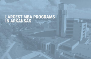 Arkansas State University in Jonesboro held the largest MBA enrollment in the state for the Fall 2018 semester.