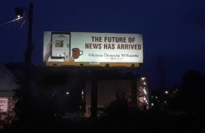 The Arkansas Democrat-Gazette used outdoor billboards, such as this one in North Little Rock, to promote its digital edition.