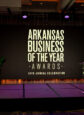The stage was set for some emerging themes at the March 9 Arkansas Business of the Year awards.
