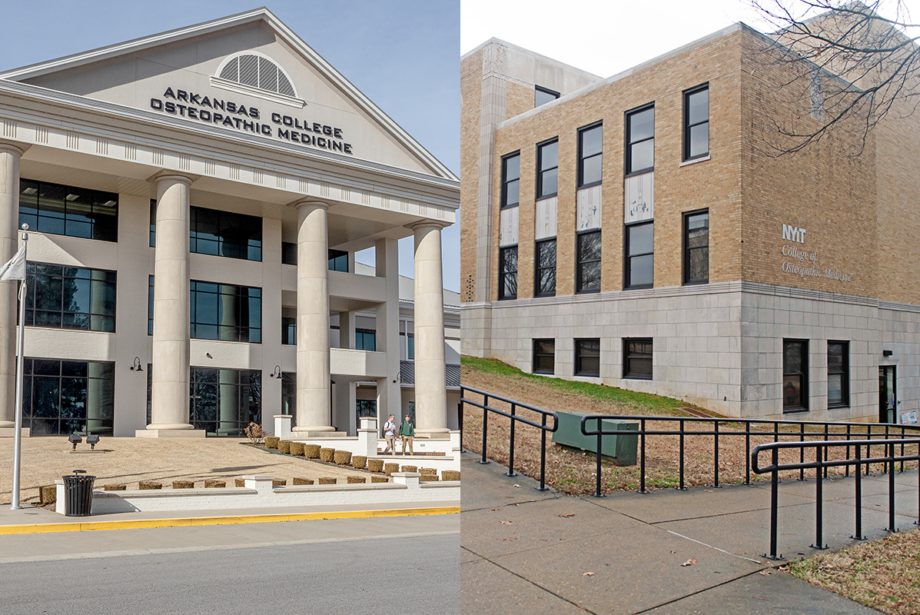The Arkansas College of Osteopathic Medicine in Fort Smith and The New York Institute of Technology’s College of Osteopathic Medicine at Arkansas State in Jonesboro.